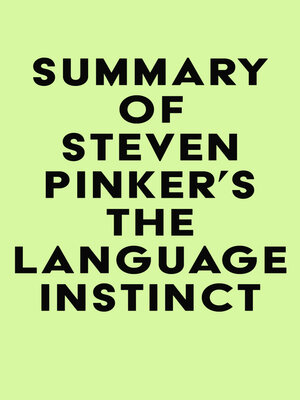 cover image of Summary of Steven Pinker's the Language Instinct